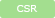 CSR